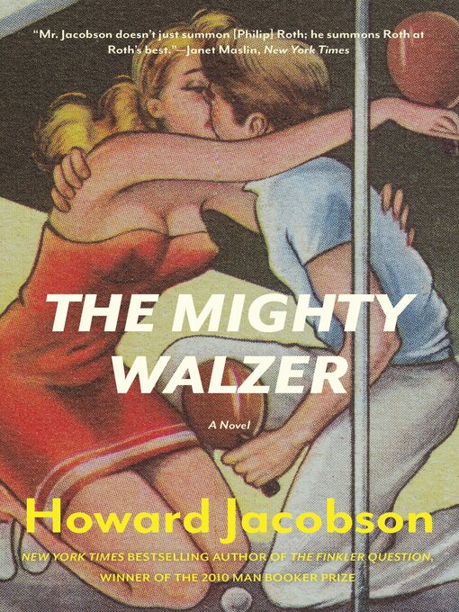 Title details for The Mighty Walzer by Howard Jacobson - Available